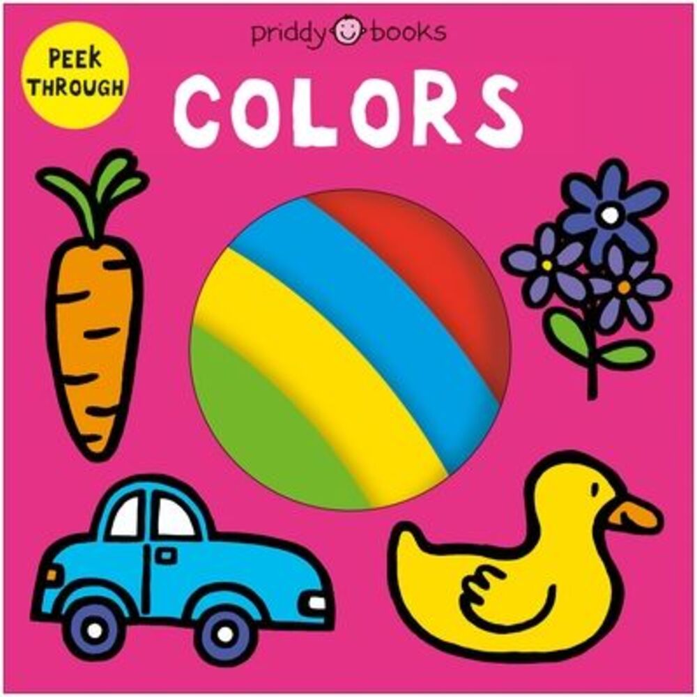 Peek Through: Colors -- Priddy Books